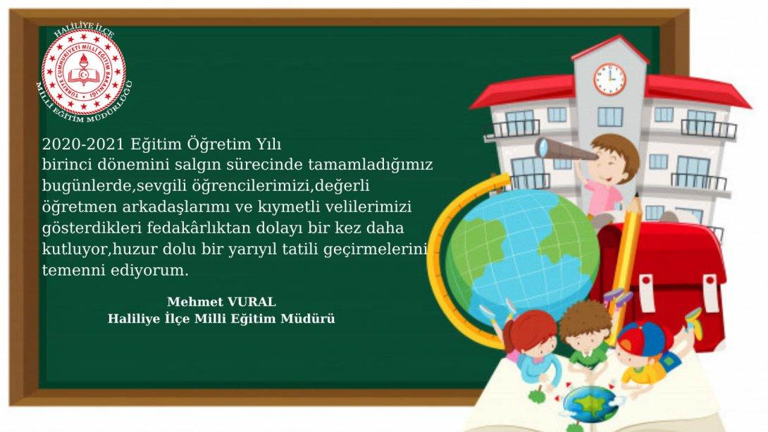 İlçe Milli Eğitim Müdürümüz Sn. Mehmet VURAL'dan Yarıyıl Tatili Mesajı
